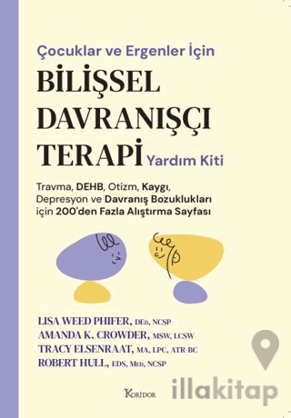 Çocuklar ve Ergenler İçin Bilişsel Davranışçı Terapi Yardım Kiti