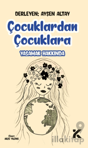 Çocuklardan Çocuklara Yaşamak Hakkında