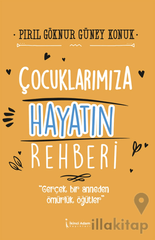 Çocuklarımıza Hayatın Rehberi