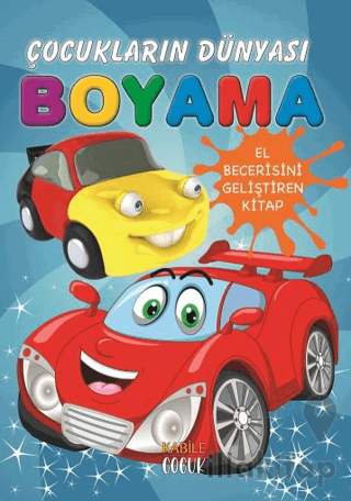 Çocukların Dünyası Boyama Kitabı - 1 Otomobiller