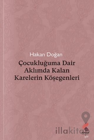 Çocukluğuma Dair Aklımda Kalan Karelerin Köşegenleri