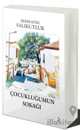 Çocukluğumun Sokağı
