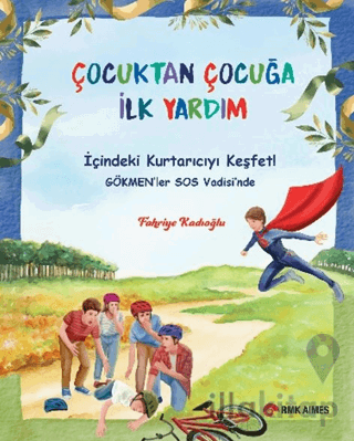 Çocuktan Çocuğa İlk Yardım