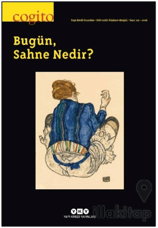 Cogito Sayı: 119 Bugün, Sahne Nedir?