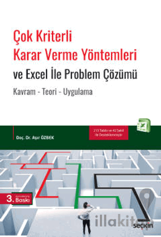 Çok Kriterli Karar Verme Yöntemleri ve Excel İle Problem Çözümü