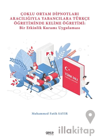 Çoklu Ortam Dipnotları Aracılığıyla Yabancılara Türkçe Öğretiminde Kelime Öğretimi