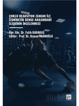 Çoklu Reaksiyon Zamanı İle İzokinetik Denge Arasındaki İlişkinin İncelenmesi