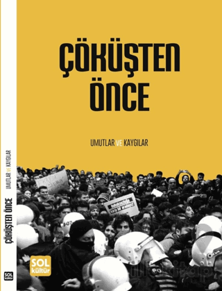 Çöküşten Önce Umutlar ve Kaygılar