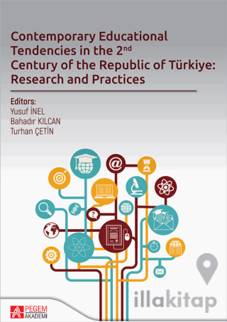 Contemporary Educational Tendencies in the 2nd Century of the Republic of Türkiye: Research and Prantices