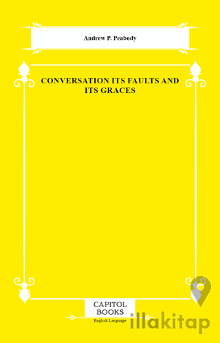 Conversation Its Faults and Its Graces