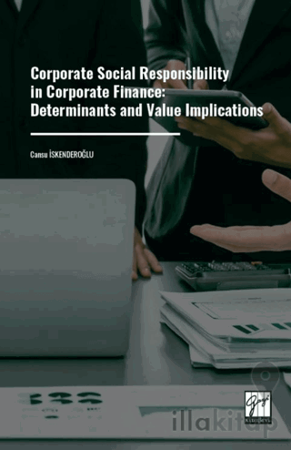 Corporate Social Responsibility in Corporate Finance: Determinants and Value Implications
