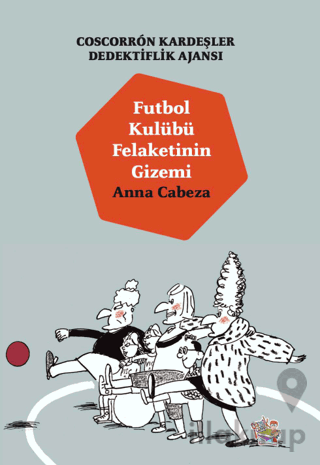 Coscorron Kardeşler Dedektiflik Ajansı - Futbol Kulübü Felaketinin Gizemi
