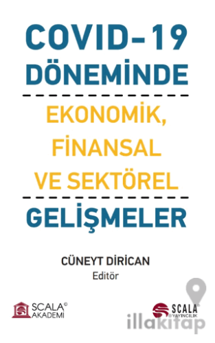 Covıd-19 Döneminde Ekonomik, Finansal ve Sektörel Gelişmeler