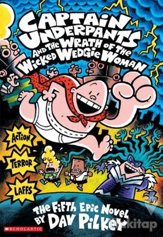 CU and the Wrath of the Wicked Wedgie Woman: (Captain Underpants)