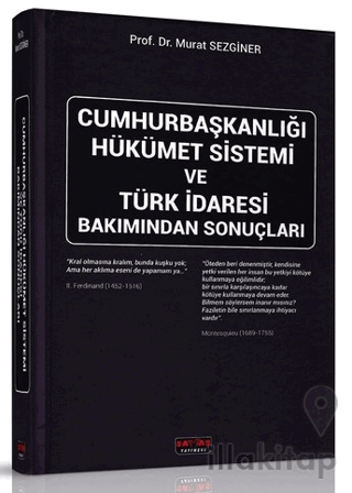 Cumhurbaşkanlığı Hükümet Sistemi ve Türk İdaresi Bakımından Sonuçları