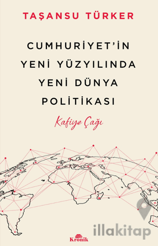 Cumhuriyet’in Yeni Yüzyılında Yeni Dünya Politikası