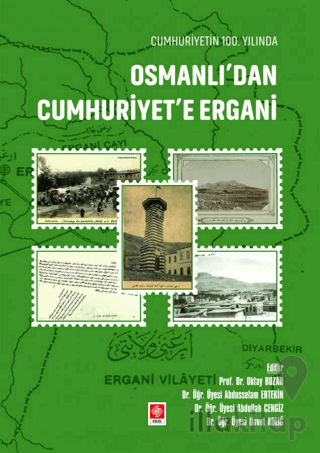 Cumhuriyetin 100. Yılında Osmanlı'dan Cumhuriyet'e Ergani