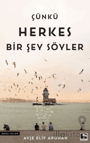 Çünkü Herkes Bir Şey Söyler