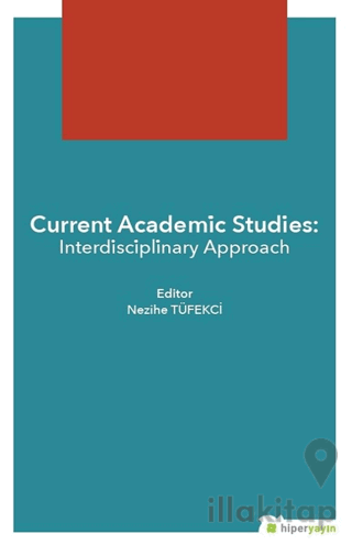 Current Academic Studies: Interdisciplinary Approach