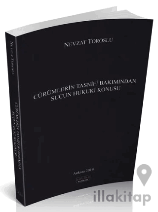 Cürümlerin Tasnifi Bakımından Suçun Hukuki Konusu