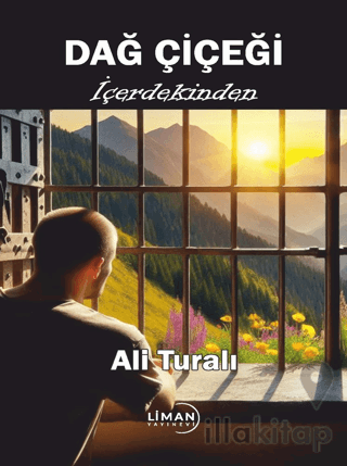 Dağ Çiçeği - İçerdekinden