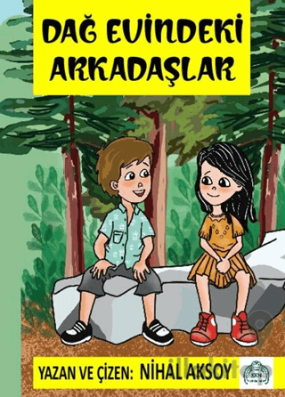 Dağ Evindeki Arkadaşlar