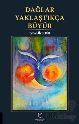 Dağlar Yaklaştıkça Büyür
