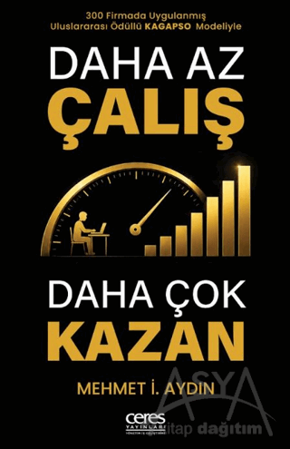 Daha Az Çalış Daha Çok Kazan