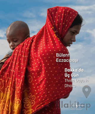 Dakka’da Üç Gün – Three Days in Dhaka