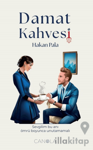 Damat Kahvesi - Sevgilim Bu Anı Ömrü Boyunca Unutamamalı