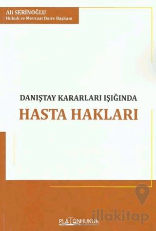 Danıştay Kararları Işığında Hasta Hakları
