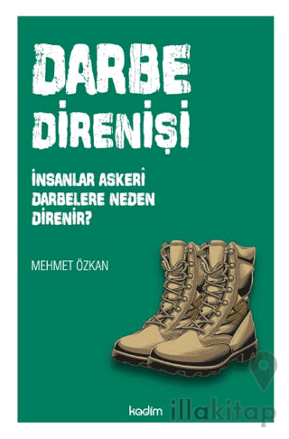 Darbe Direnişi: İnsanlar Askeri Darbelere Neden Direnir?