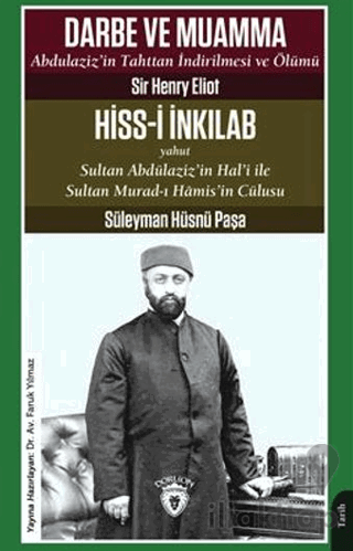 Darbe ve Muamma - Abdulaziz'in Tahttan İndirilmesi Ve Ölümü
