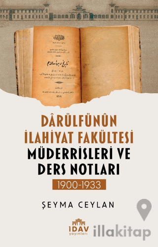 Darülfünün İlahiyat Fakültesi Müderrisleri ve Ders Notları