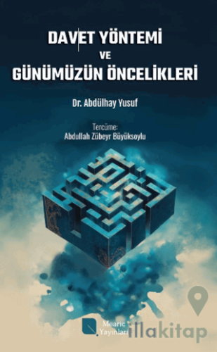 Davet Yöntemi ve Günümüzün Öncelikleri