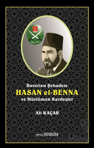 Davetten Şehadete Hasan El Benna ve Müslüman Kardeşler