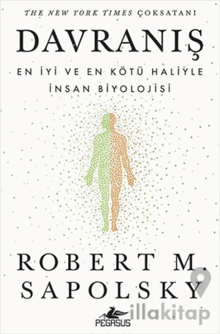 Davranış: En İyi ve En Kötü Haliyle İnsan Biyolojisi