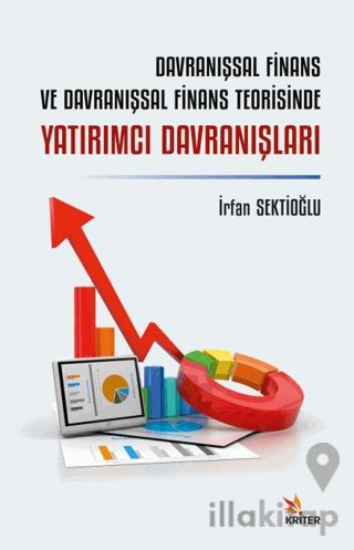 Davranışsal Finans ve Davranışsal Finans Teorisinde Yatırımcı Davranışları