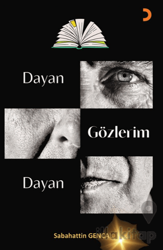 Dayan Gözlerim Dayan