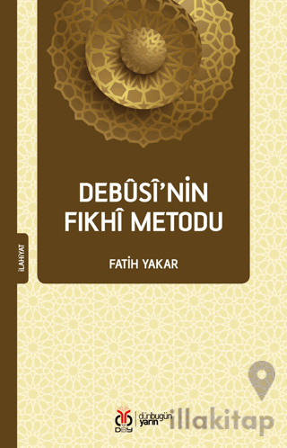 Debusi’nin Fıkhi Metodu