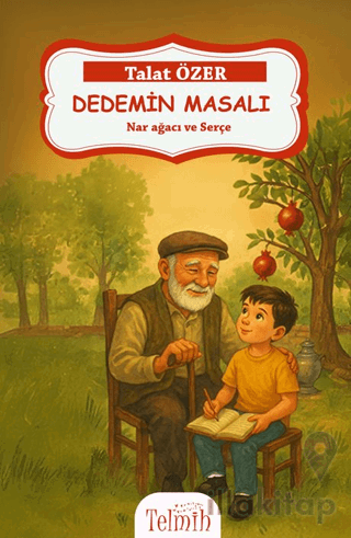 Dedemin Masalı: Nar Ağacı ve Serçe
