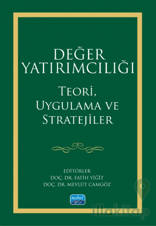 Değer Yatırımcılığı - Teori, Uygulama ve Stratejiler