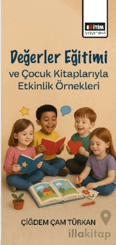 Değerler Eğitimi ve Çocuk Kitaplarıyla Etkinlik Örnekleri