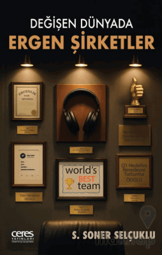 Değişen Dünyada Ergen Şirketler