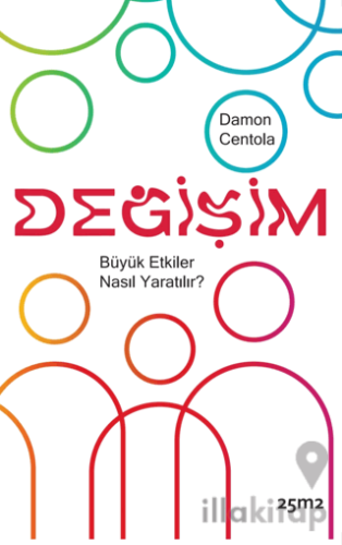 Değişim - Büyük Etkiler Nasıl Yaratılır?