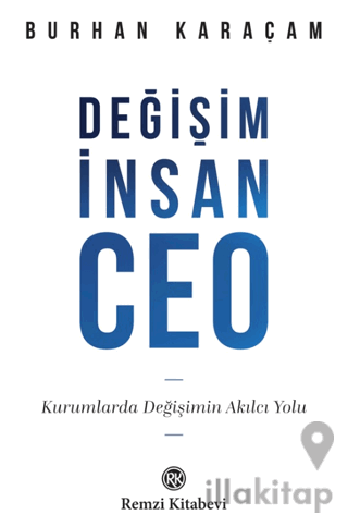 Değişim, İnsan, CEO