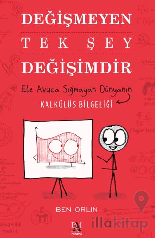Değişmeyen Tek Şey Değişimdir