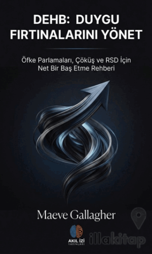 DEHB: Duygu Fırtınalarını Yönet