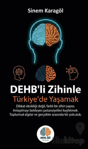 DEHB’li Zihinle Türkiye’de Yaşamak