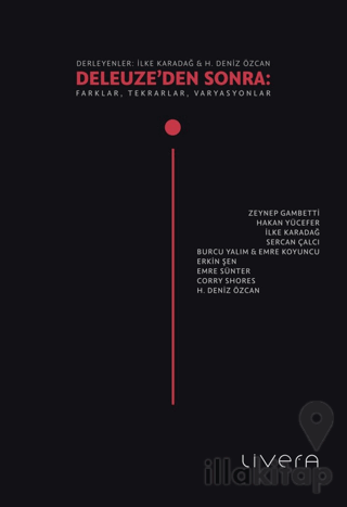 Deleuze’den Sonra: Farklar, Tekrarlar, Varyasyonlar